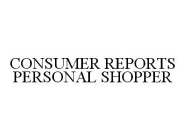 CONSUMER REPORTS PERSONAL SHOPPER
