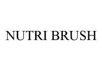 NUTRI BRUSH