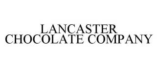 LANCASTER CHOCOLATE COMPANY