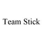 TEAM STICK