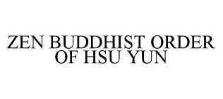 ZEN BUDDHIST ORDER OF HSU YUN