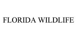 FLORIDA WILDLIFE