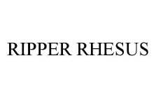 RIPPER RHESUS