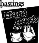 HASTINGS YOUR ENTERTAINMENT SUPERSTORE HARD BACK CAFE