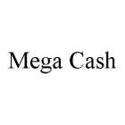 MEGA CASH