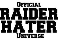 OFFICIAL RAIDER HATER UNIVERSE