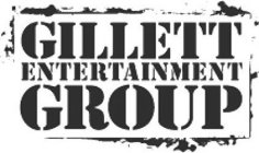 GILLETT ENTERTAINMENT GROUP