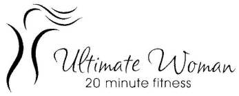 ULTIMATE WOMAN 20 MINUTE FITNESS