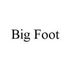 BIG FOOT