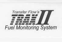 TRANSFER FLOW'S TRAX II FUEL MONITORING SYSTEM