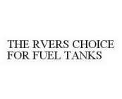 THE RVERS CHOICE FOR FUEL TANKS
