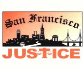 SAN FRANCISCO JUSTICE
