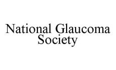 NATIONAL GLAUCOMA SOCIETY