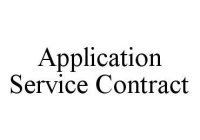 APPLICATION SERVICE CONTRACT