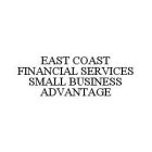 EAST COAST FINANCIAL SERVICES SMALL BUSINESS ADVANTAGE