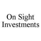 ON SIGHT INVESTMENTS