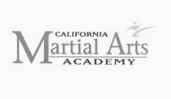 CALIFORNIA MARTIAL ARTS ACADEMY