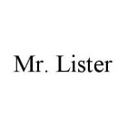 MR. LISTER