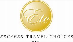 ETC ESCAPES TRAVEL CHOICES