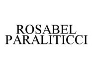 ROSABEL PARALITICCI