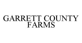 GARRETT COUNTY FARMS