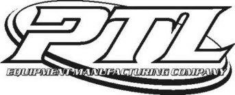 PTL EQUIPMENT MANUFACTURING COMPANY