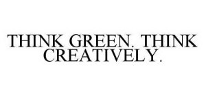 THINK GREEN. THINK CREATIVELY.