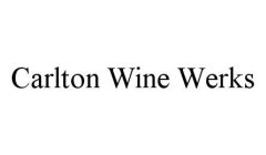 CARLTON WINE WERKS