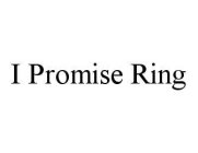 I PROMISE RING