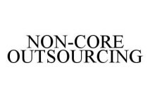 NON-CORE OUTSOURCING