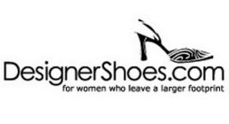 DESIGNERSHOES.COM FOR WOMEN WHO LEAVE A LARGER FOOTPRINT