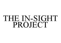 THE IN-SIGHT PROJECT
