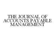 THE JOURNAL OF ACCOUNTS PAYABLE MANAGEMENT