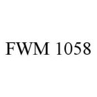 FWM 1058