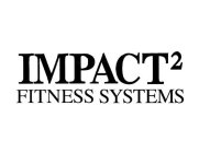IMPACT 2 FITNESS SYSTEMS