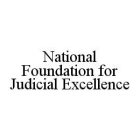 NATIONAL FOUNDATION FOR JUDICIAL EXCELLENCE