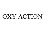 OXY ACTION