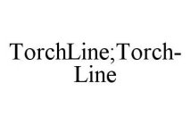 TORCHLINE;TORCH-LINE