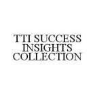 TTI SUCCESS INSIGHTS COLLECTION
