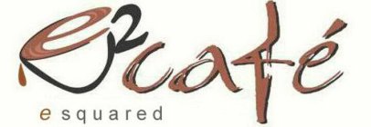 E2 E SQUARED CAFÉ