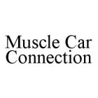 MUSCLE CAR CONNECTION