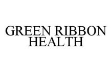 GREEN RIBBON HEALTH