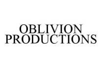 OBLIVION PRODUCTIONS