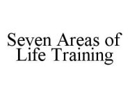 SEVEN AREAS OF LIFE TRAINING