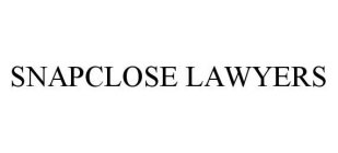 SNAPCLOSE LAWYERS