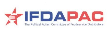 IFDAPAC THE POLITICAL ACTION COMMITTEE OF FOODSERVICE DISTRIBUTORS