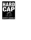 HARD CAP SAFETY CHISELS