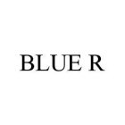 BLUE R