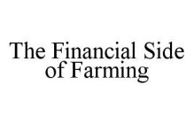 THE FINANCIAL SIDE OF FARMING