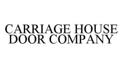CARRIAGE HOUSE DOOR COMPANY
